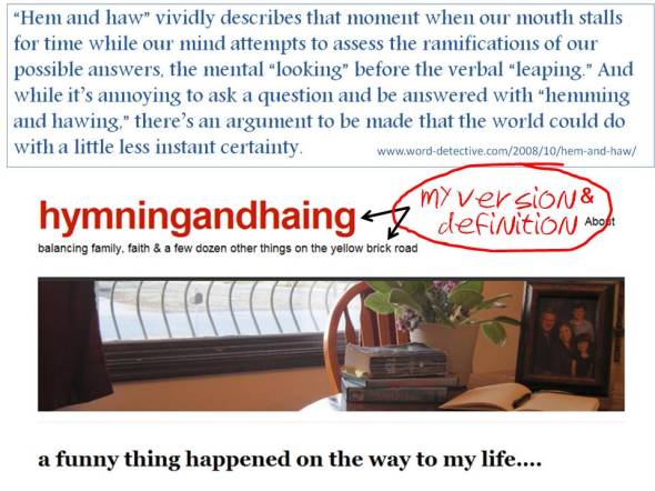 hem and haw and hymn and ha